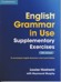 English grammar in Use Supplementary Exercises with answers