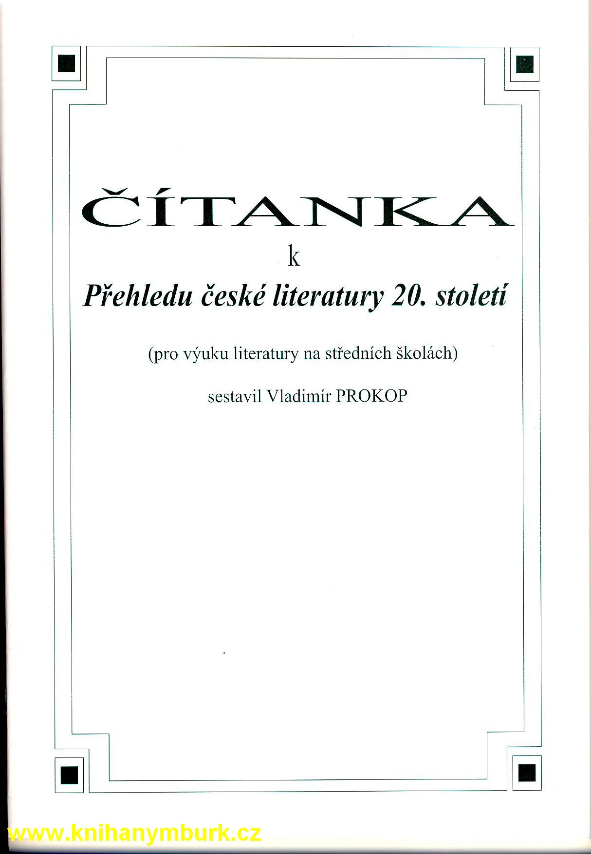 Čítanka k Přehledu české literatury 20.století - Vladimír Prokop
