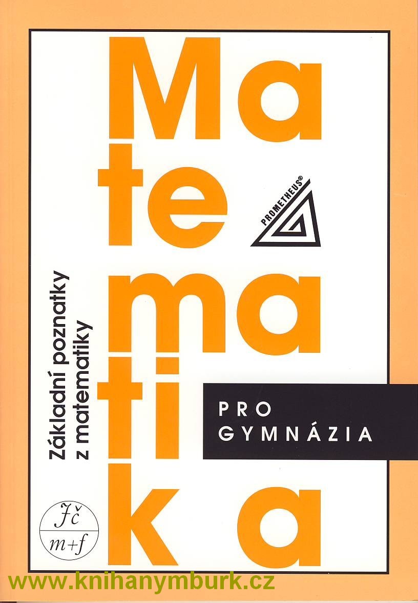 Základní poznatky z matematiky 4. vydání